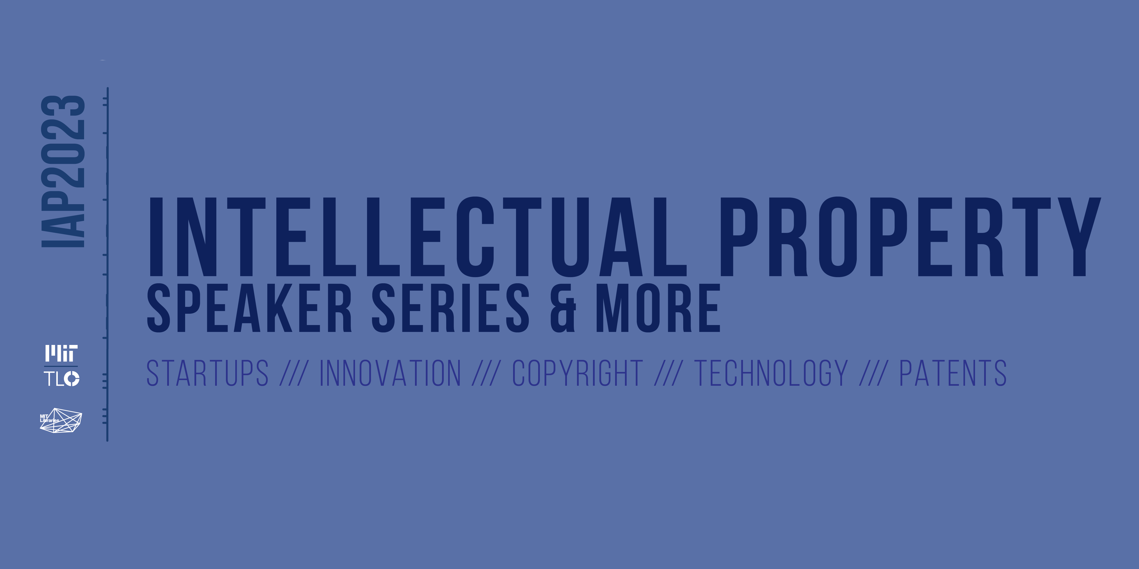 MIT Intellectual Property Office speaker series