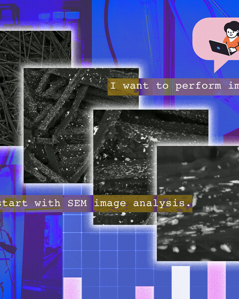 Four SEM images and a researcher saying, “I want to perform image analysis.” A robot responds, “Great! Let’s start with SEM image analysis.